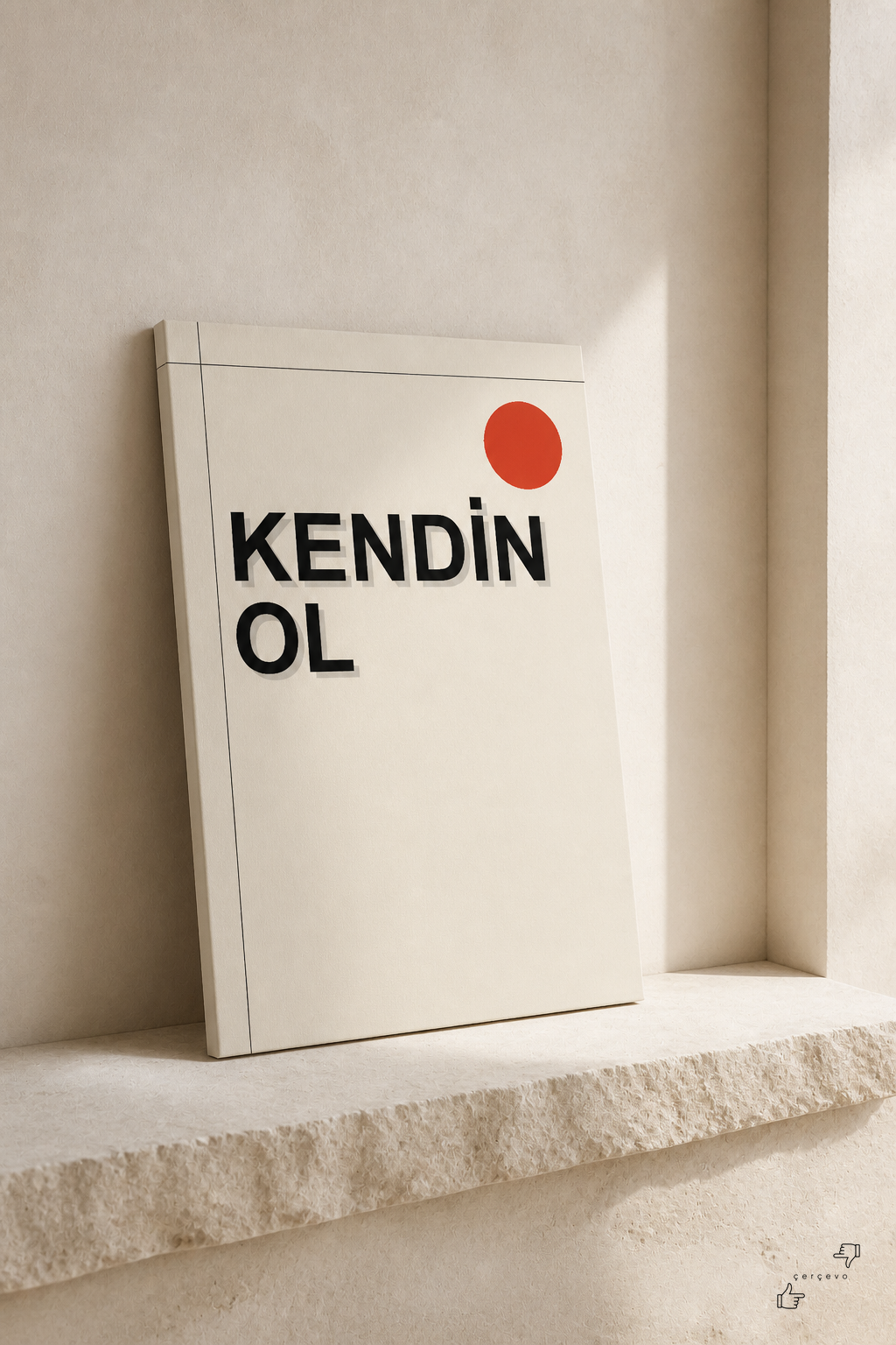 Kendin Ol — kanvas tablo