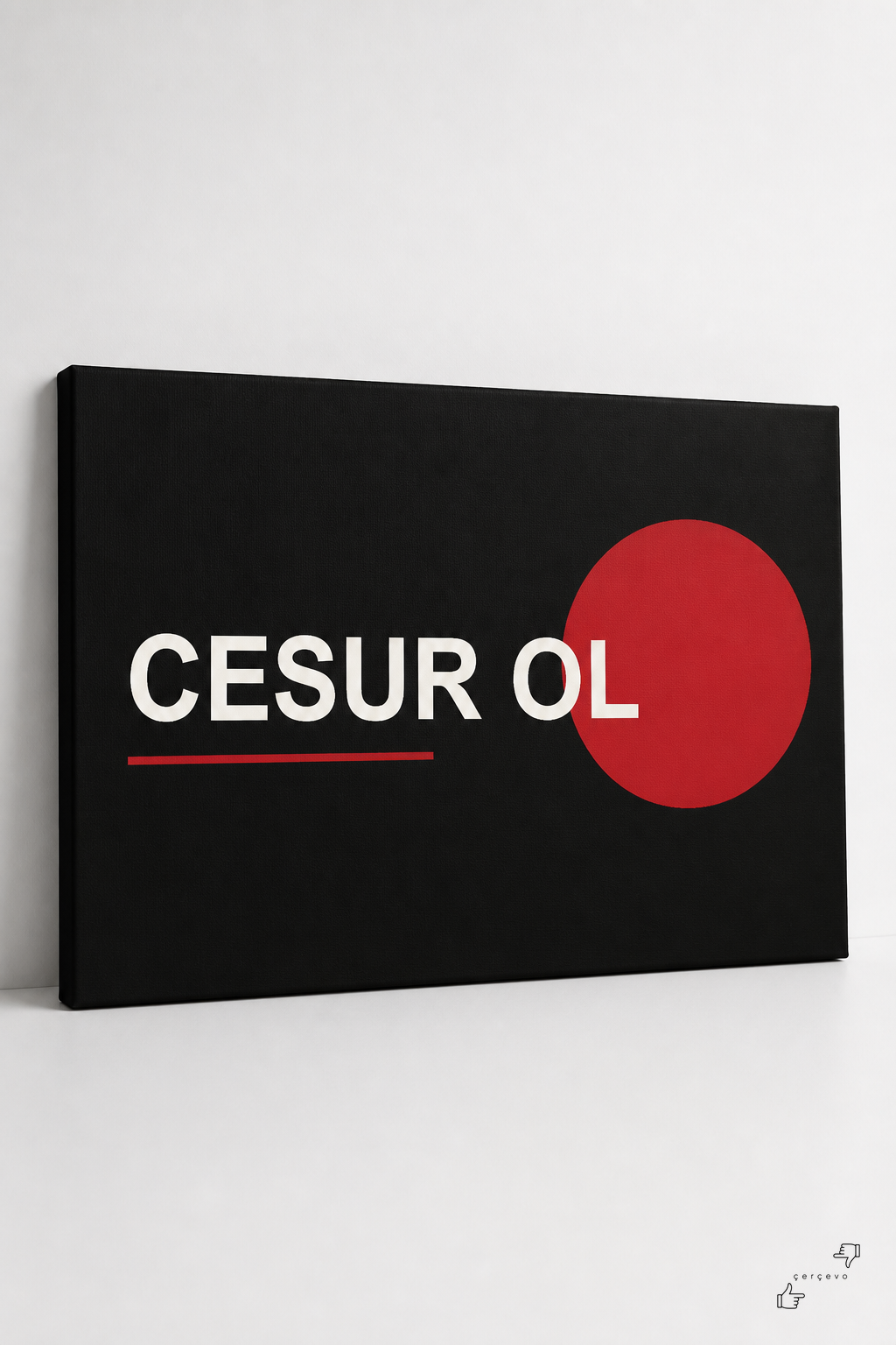 "Cesur Ol" — Cesur Tipografi Posteri Kanvas Tablo